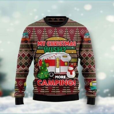 My Christmas Wish More Camping Ugly Christmas Sweater