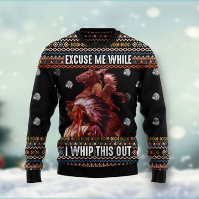 Native Excuse Me While I Whip This Out Ugly Christmas Sweater