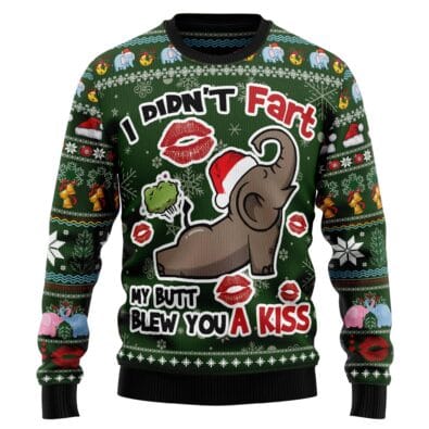 Elephant I Didn't Fart My Butt Blew You A Kiss Ugly Christmas Sweater