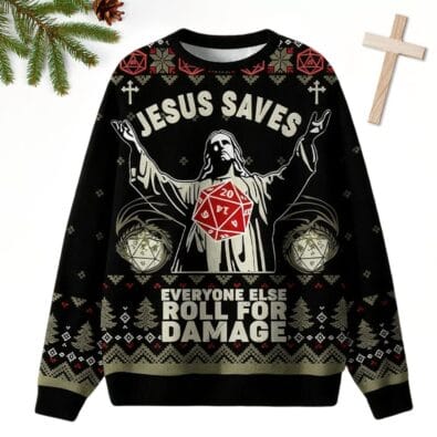 Jesus Saves Everyone Else Roll For Damage Ugly Christmas Sweater